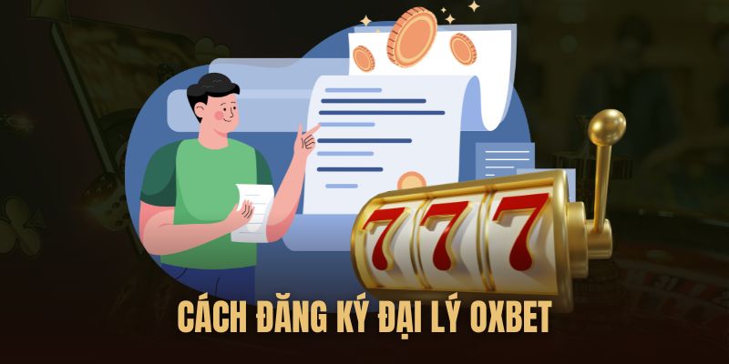 4 bước đăng ký đơn giản để trở thành đối tác OXBET