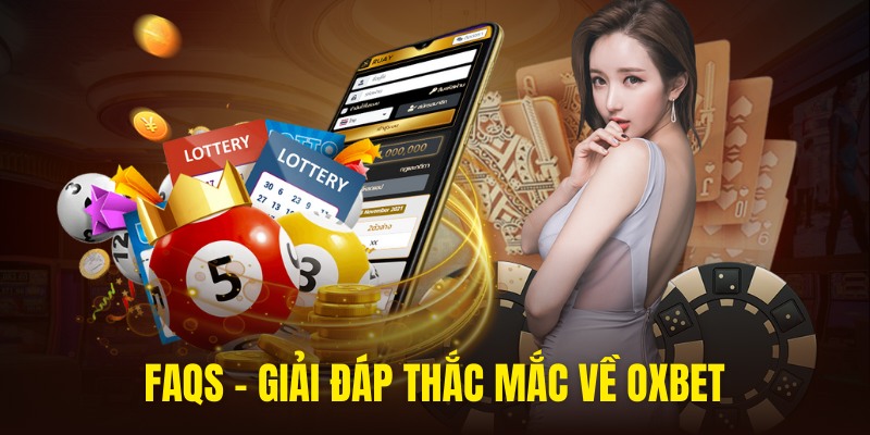 Chuyên mục giải đáp thắc mắc thường gặp về trang cược OXBET